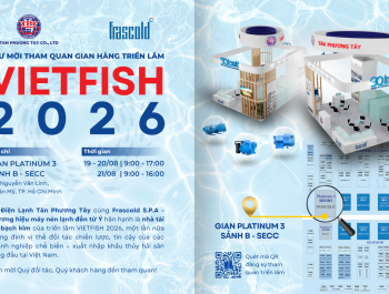  Tân Phương Tây & Frascold  – Nhà tài trợ Bạch Kim của Triển lãm Vietfish 2026